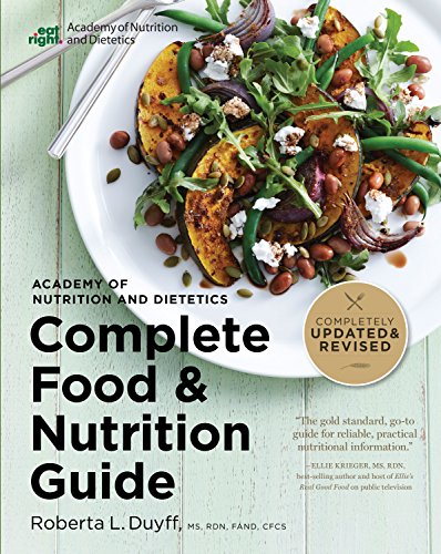 Complete Food & Nutrition Guide by Roberta L. Duyff